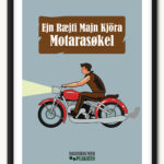 Plakat "en rigtig mand kører motorcykel"